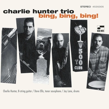 CHARLIE HUNTER TRIO Bing Bing Bing!  2 LP