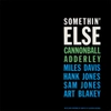 CANNONBALL ADDERLEY Somethin' Else 1 LP (CLASSIC VINYL)