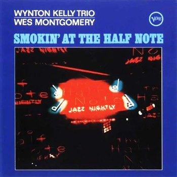 WES MONTGOMERY, WYNTON KELLY TRIO Smokin' At The Half Note 1 LP Vinyl (Płyta analogowa)