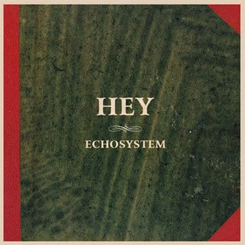 HEY Echosystem 1 LP Vinyl