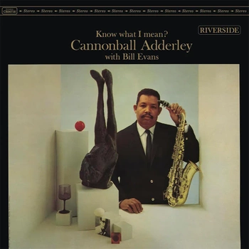 CANNONBAL ADDERLEY with BILL EVANS Know What I Mean? Vinyl 1 LP