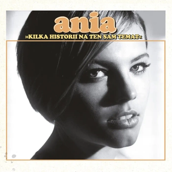 ANIA Kilka Historii Na Ten Sam Temat 1 LP Vinyl